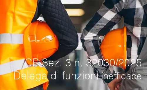 CP Sez. 3 n. 32030/2025 CP Sez. 3 n. 32030/2025